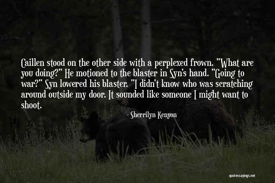 Syn Quotes By Sherrilyn Kenyon Syn Quotes By Sherrilyn Kenyon