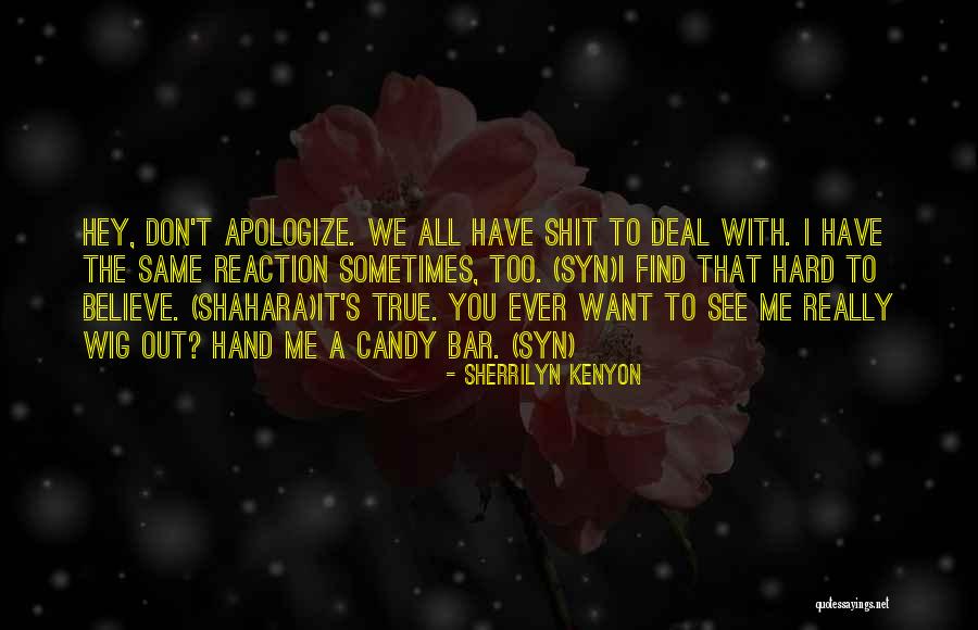 Syn Quotes By Sherrilyn Kenyon Syn Quotes By Sherrilyn Kenyon