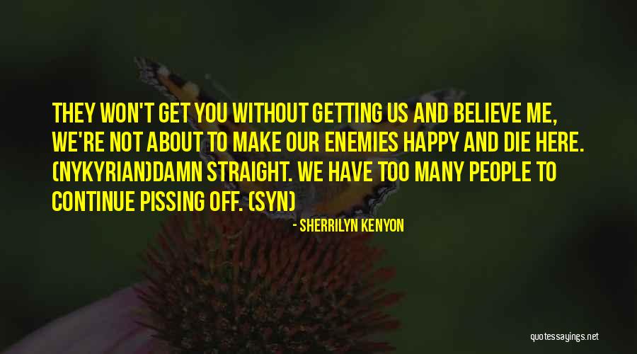 Syn Quotes By Sherrilyn Kenyon Syn Quotes By Sherrilyn Kenyon
