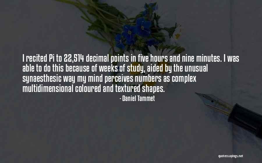 Synaesthesic Quotes By Daniel Tammet Synaesthesic Quotes By Daniel Tammet