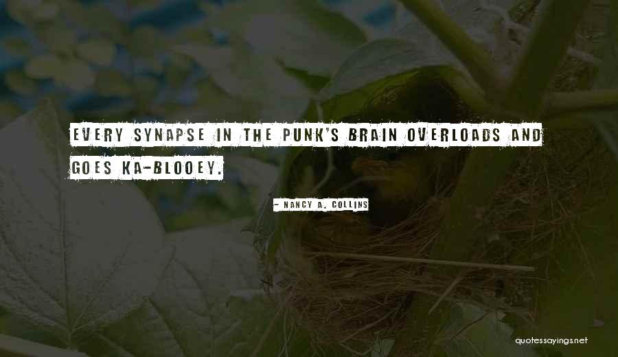 Synapse Quotes By Nancy A. Collins