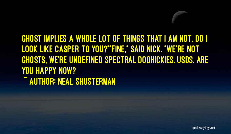 Synaptics Quotes By Neal Shusterman