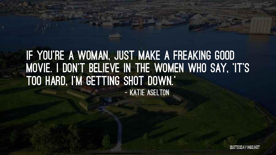 Synched Compilation Quotes By Katie Aselton Synched Compilation Quotes By Katie Aselton