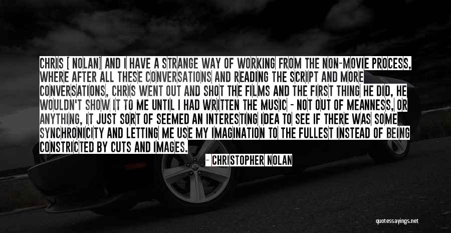 Synchronicity Movie Quotes By Christopher Nolan