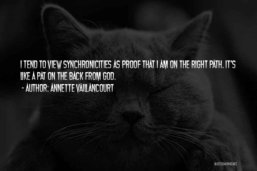 Synchronistic Quotes By Annette Vaillancourt