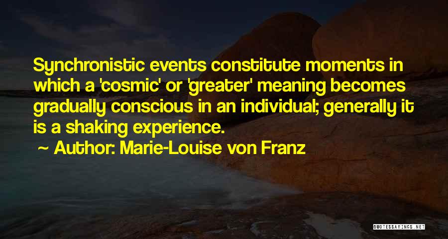 Synchronistic Quotes By Marie-Louise Von Franz