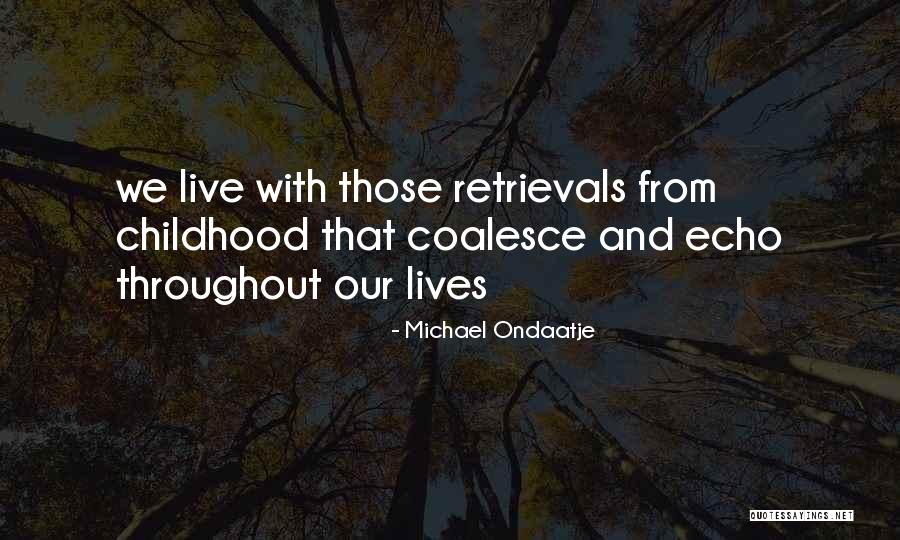 Synchs Quotes By Michael Ondaatje Synchs Quotes By Michael Ondaatje