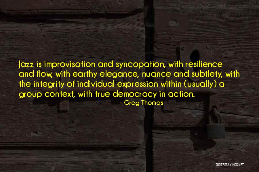 Syncopation In Music Quotes By Greg Thomas Syncopation In Music Quotes By Greg Thomas
