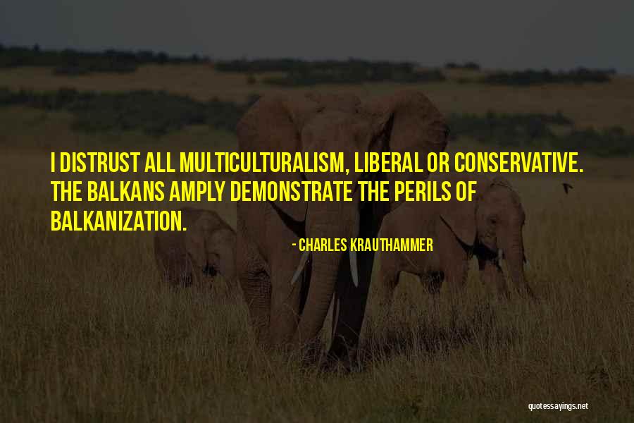 Syncronistic Quotes By Charles Krauthammer Syncronistic Quotes By Charles Krauthammer