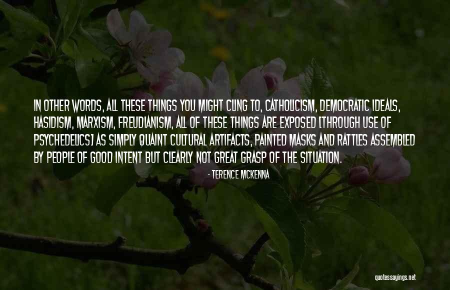 Synderesis Principle Quotes By Terence McKenna Synderesis Principle Quotes By Terence McKenna