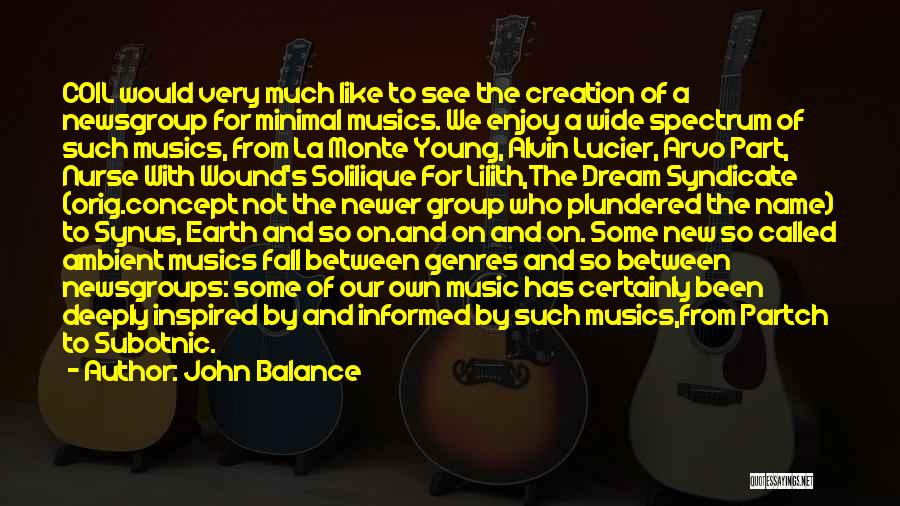 Syndicate Best Quotes By John Balance