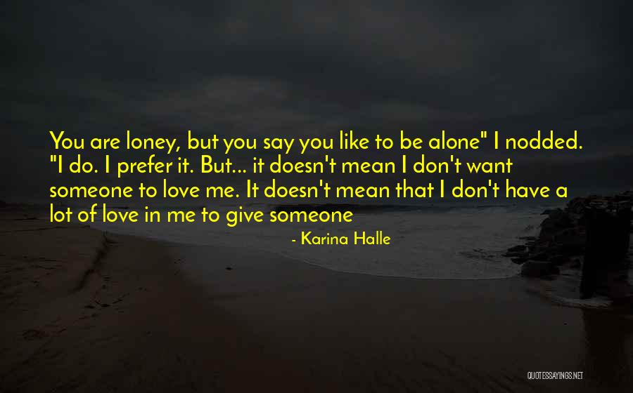 Syndicus Wettelijke Quotes By Karina Halle Syndicus Wettelijke Quotes By Karina Halle