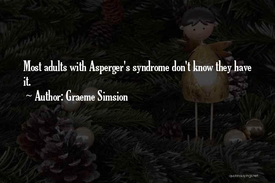 Syndrome Quotes By Graeme Simsion