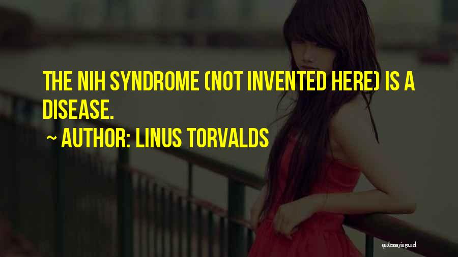 Syndromes Quotes By Linus Torvalds