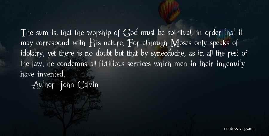 Synecdoche Quotes By John Calvin
