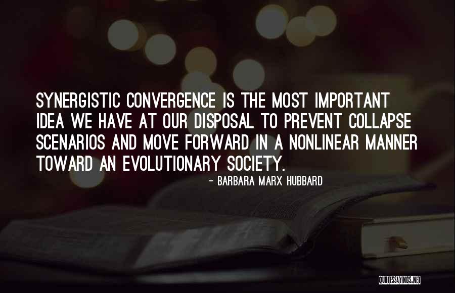 Synergistic Quotes By Barbara Marx Hubbard Synergistic Quotes By Barbara Marx Hubbard