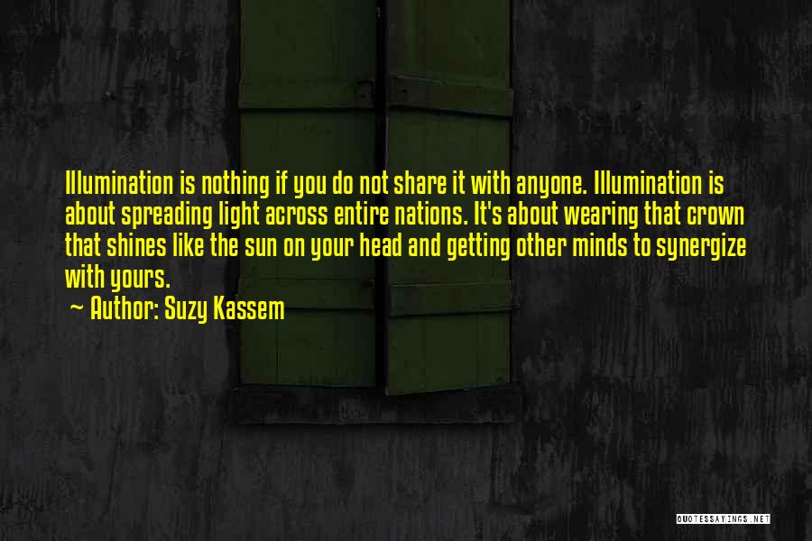 Synergize Quotes By Suzy Kassem