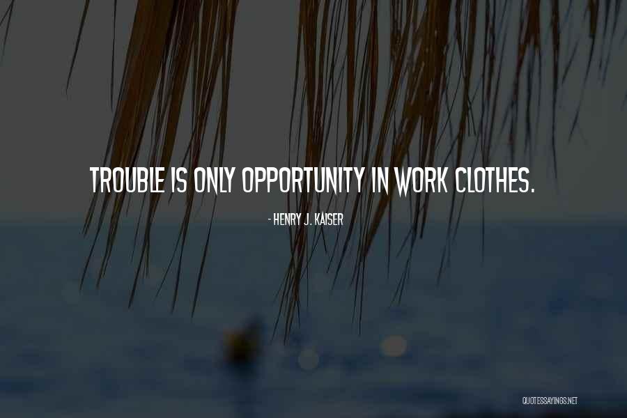 Synergizing Is Not Quotes By Henry J. Kaiser Synergizing Is Not Quotes By Henry J. Kaiser