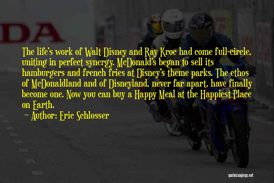 Synergy At Work Quotes By Eric Schlosser