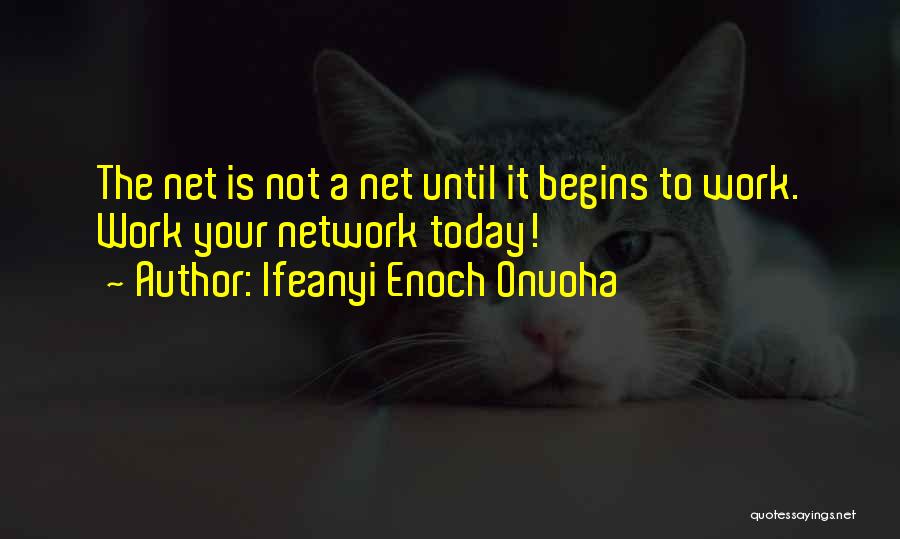 Synergy At Work Quotes By Ifeanyi Enoch Onuoha