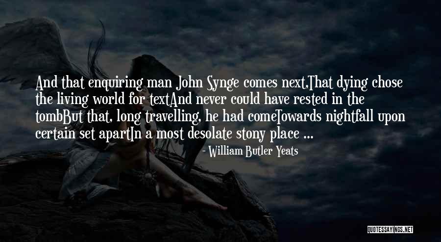 Synge Quotes By William Butler Yeats Synge Quotes By William Butler Yeats