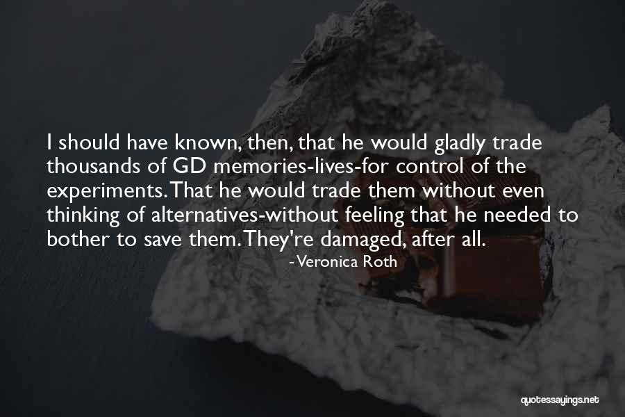 Synnestvedt Family Quotes By Veronica Roth Synnestvedt Family Quotes By Veronica Roth