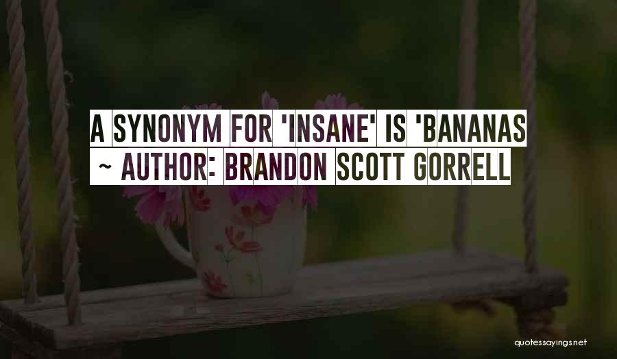 Synonym Quotes By Brandon Scott Gorrell