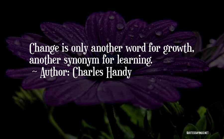 Synonym Quotes By Charles Handy