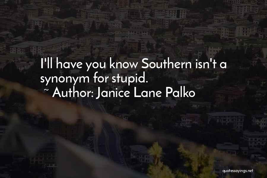 Synonym Quotes By Janice Lane Palko