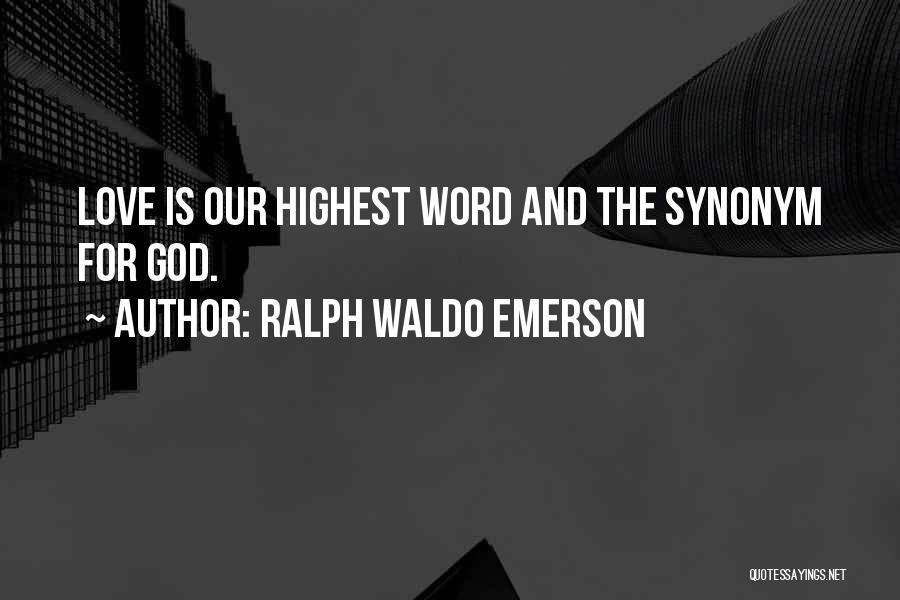 Synonym Quotes By Ralph Waldo Emerson