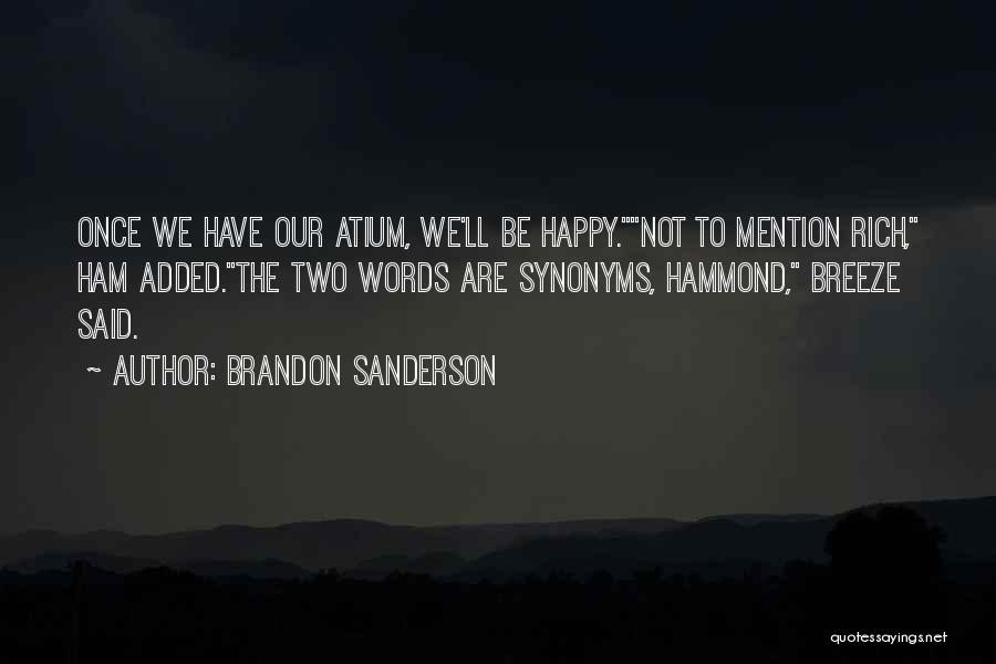 Synonyms Quotes By Brandon Sanderson