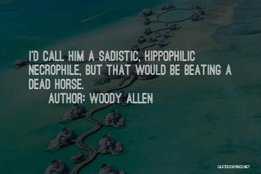 Synonyms Quotes By Woody Allen