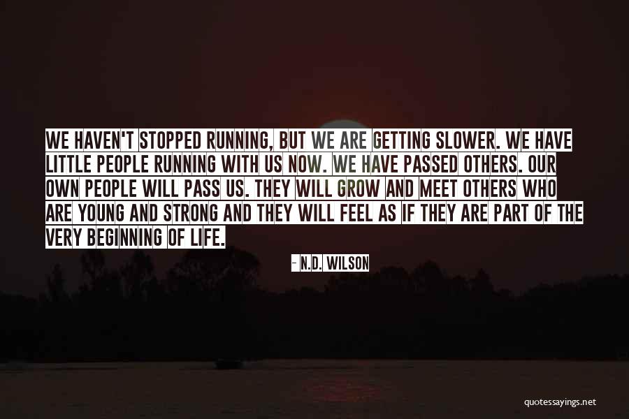 Synonymy Quotes By N.D. Wilson Synonymy Quotes By N.D. Wilson