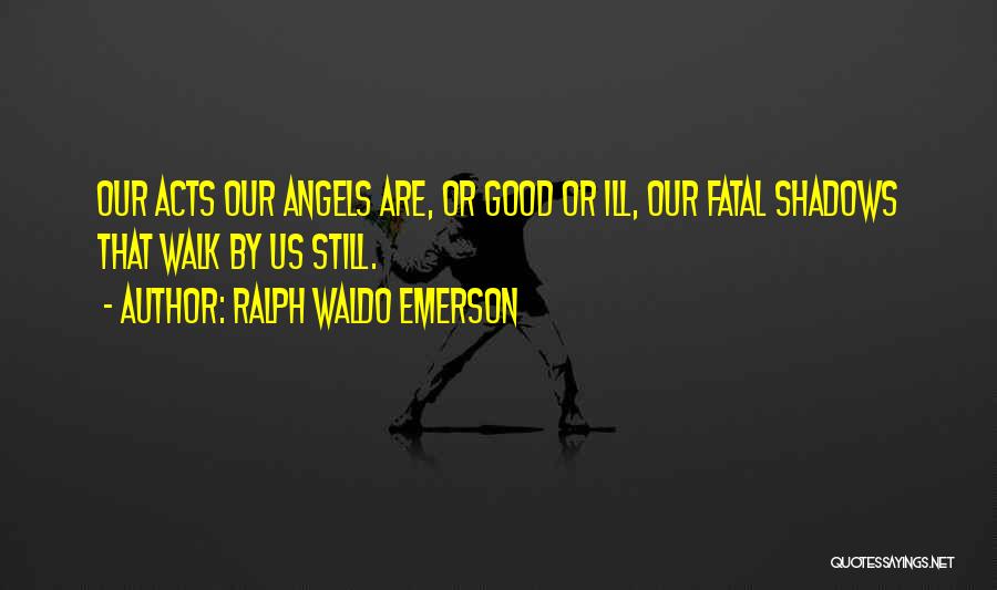 Synovial Cyst Quotes By Ralph Waldo Emerson
