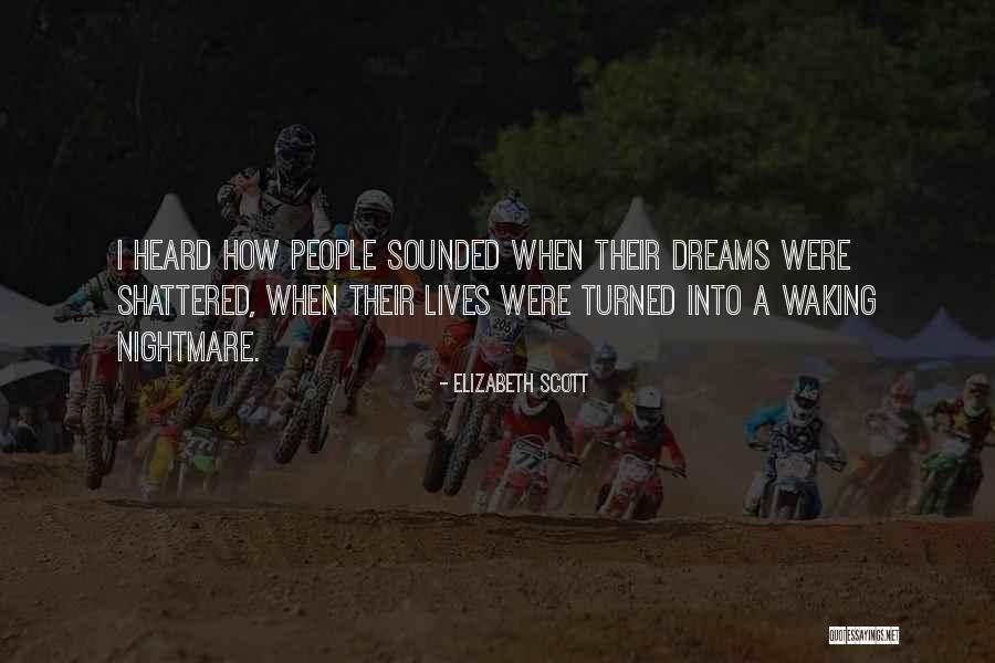 Synowiecki Quotes By Elizabeth Scott Synowiecki Quotes By Elizabeth Scott