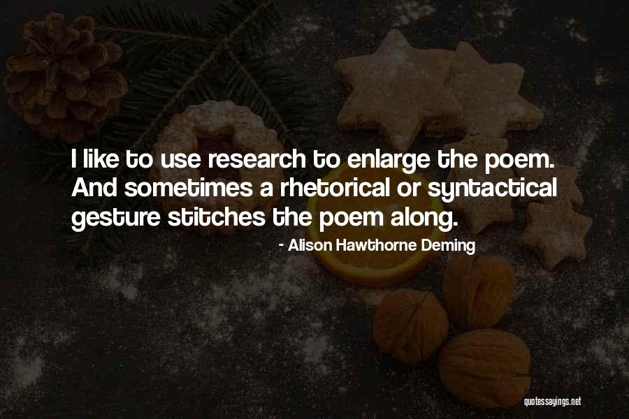 Syntactical Quotes By Alison Hawthorne Deming Syntactical Quotes By Alison Hawthorne Deming