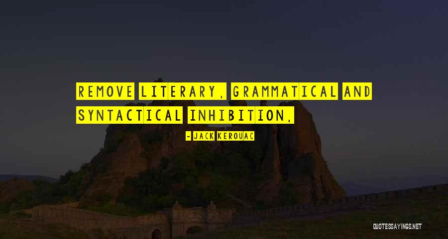 Syntactical Quotes By Jack Kerouac Syntactical Quotes By Jack Kerouac