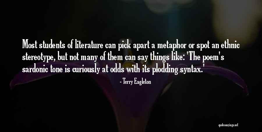 Syntax In Literature Quotes By Terry Eagleton Syntax In Literature Quotes By Terry Eagleton