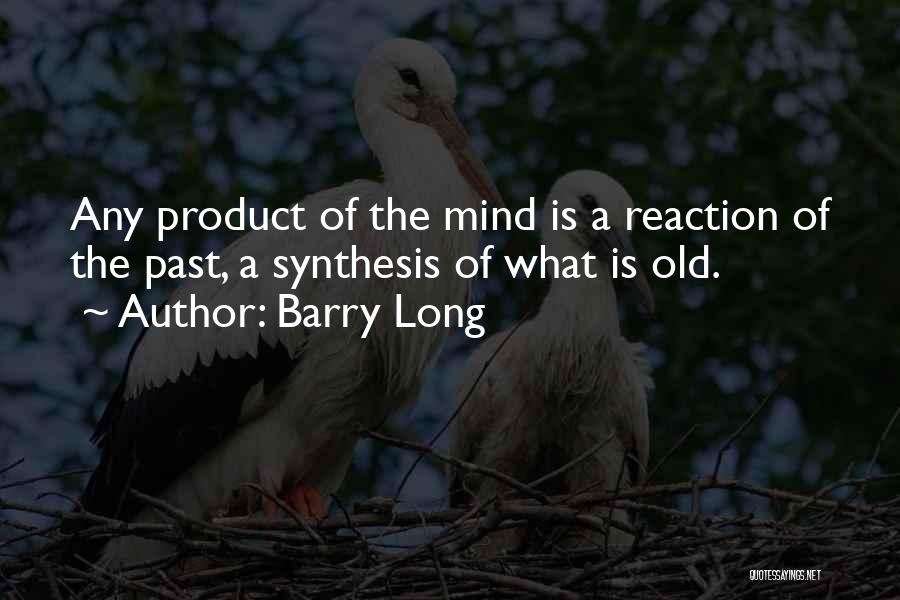Synthesis Quotes By Barry Long