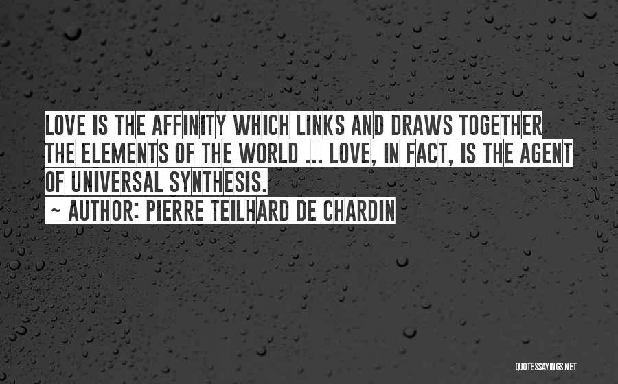 Synthesis Quotes By Pierre Teilhard De Chardin