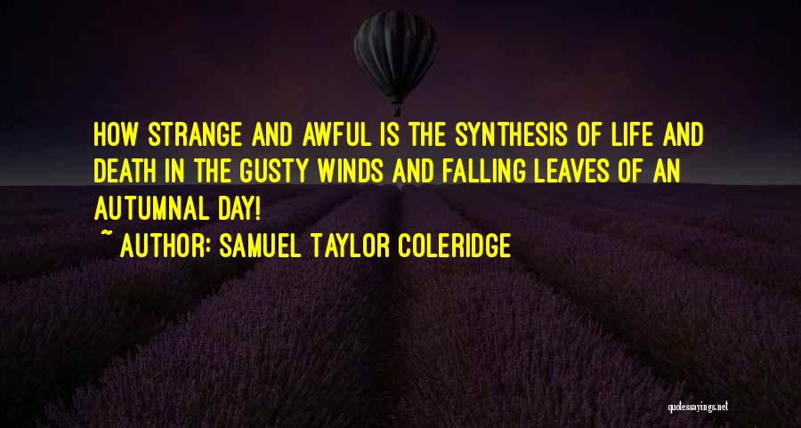 Synthesis Quotes By Samuel Taylor Coleridge