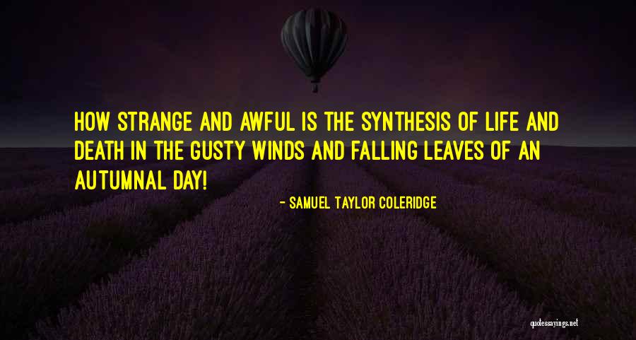 Synthesis Quotes By Samuel Taylor Coleridge