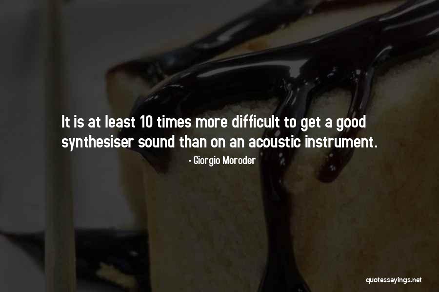 Synthesiser Quotes By Giorgio Moroder Synthesiser Quotes By Giorgio Moroder