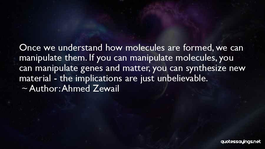 Synthesize Quotes By Ahmed Zewail