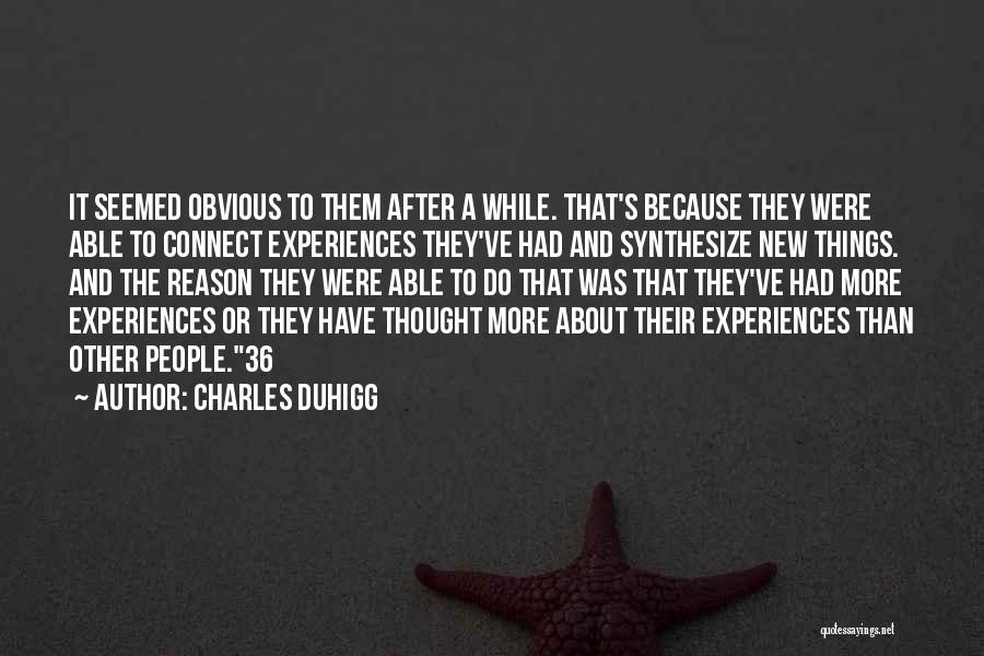 Synthesize Quotes By Charles Duhigg