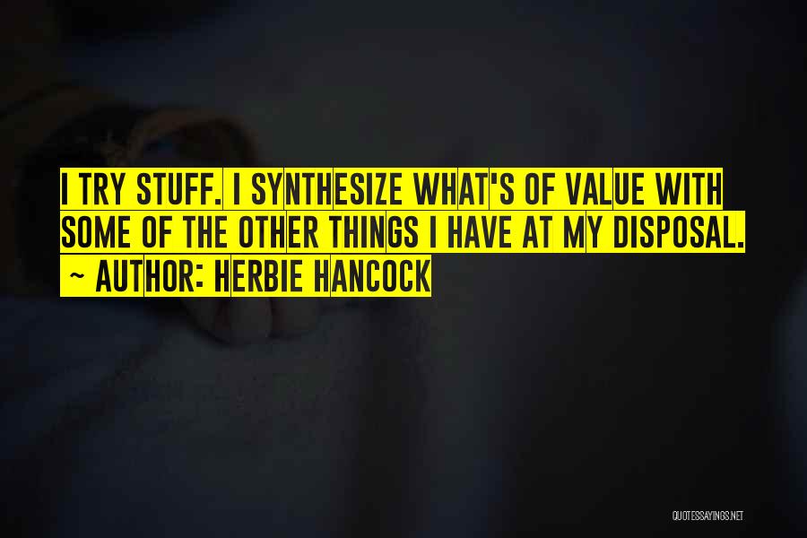 Synthesize Quotes By Herbie Hancock