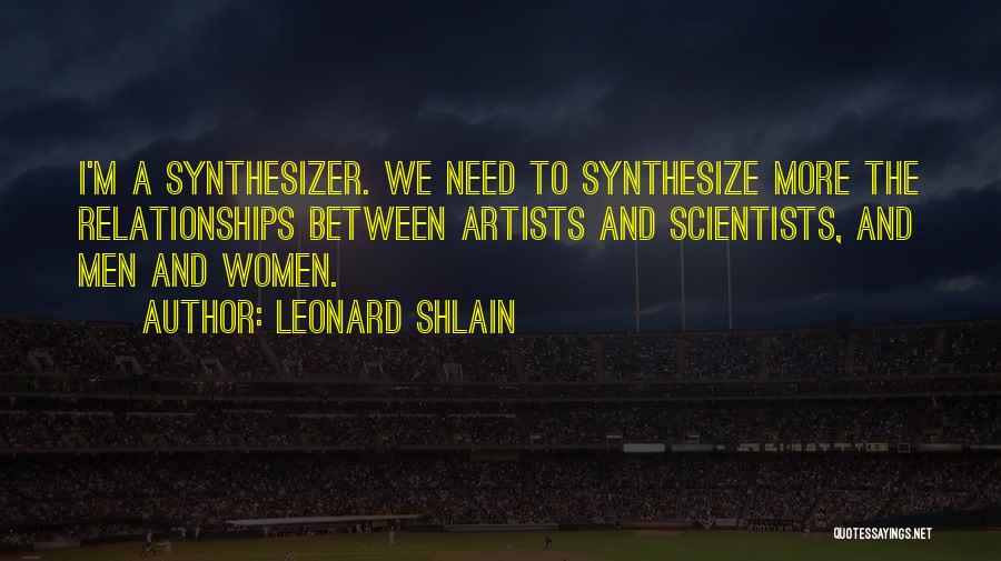 Synthesize Quotes By Leonard Shlain