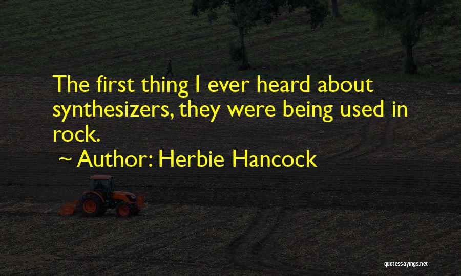 Synthesizers Quotes By Herbie Hancock