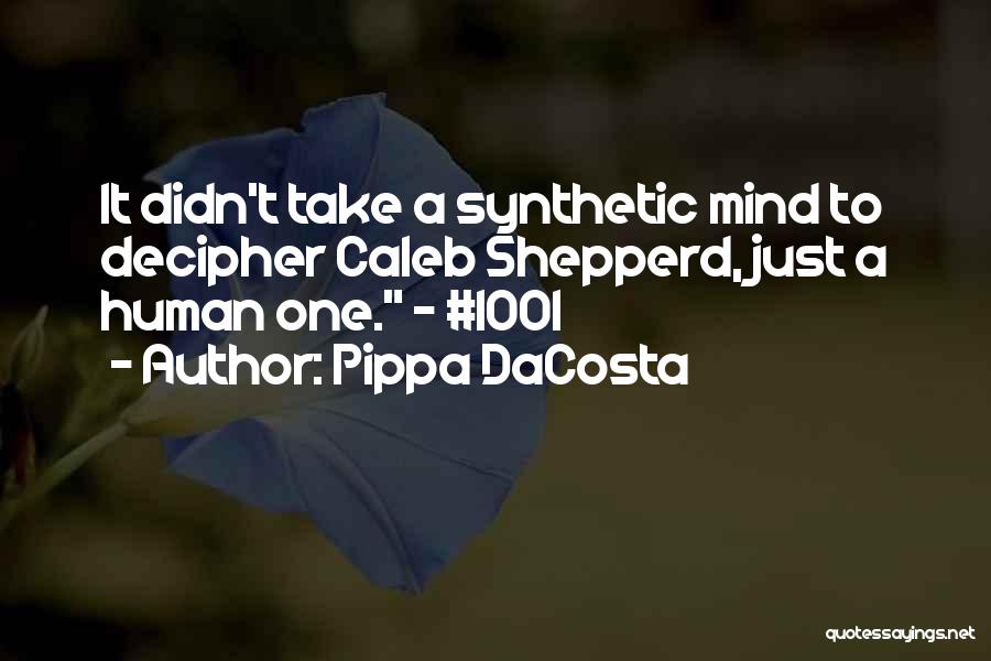 Synthetic Human Quotes By Pippa DaCosta