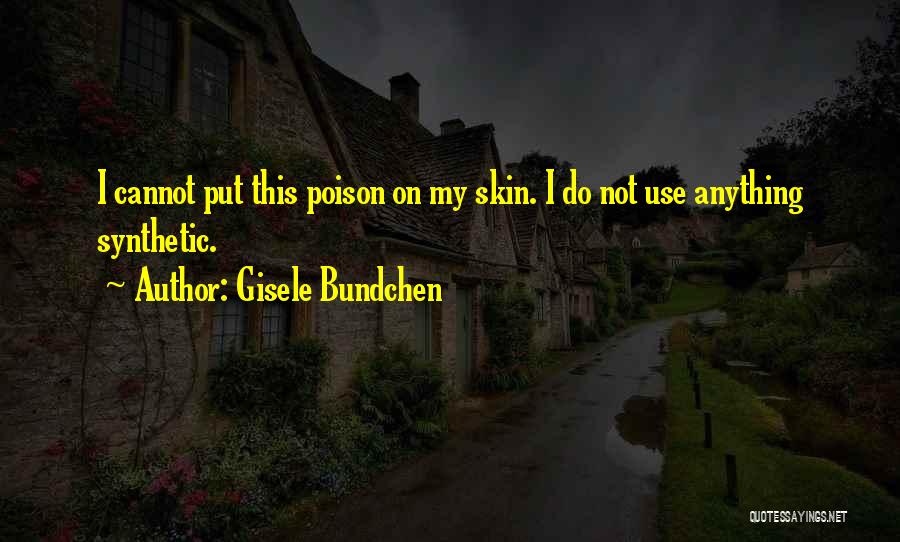 Synthetic Quotes By Gisele Bundchen